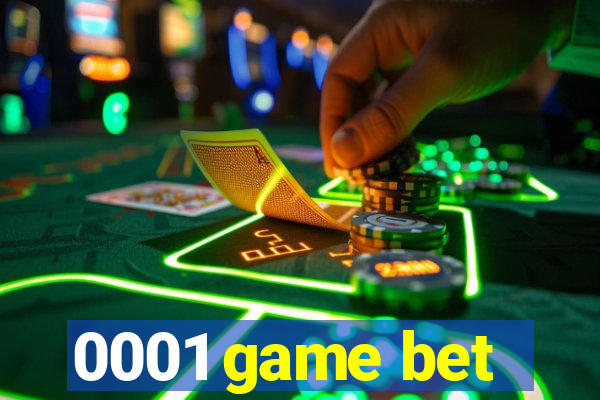 0001 game bet